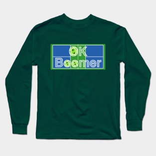 OK Boomer Long Sleeve T-Shirt